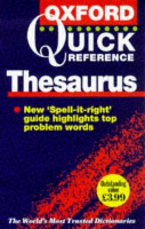 The Oxford Quick Reference Thesaurus by Alan Spooner