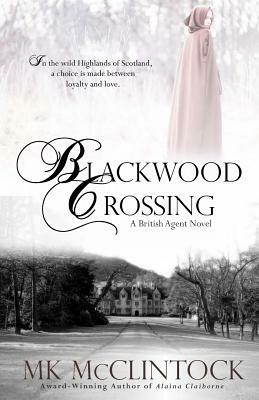 Blackwood Crossing by Mk McClintock