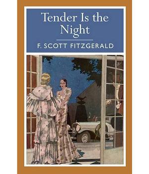 Tender Is the Night by F. Scott Fitzgerald