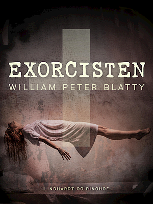 Exorcisten by William Peter Blatty