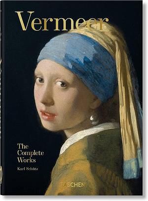 Vermeer. La obra completa. 40th Ed. by Karl Schütz, Karl Schütz