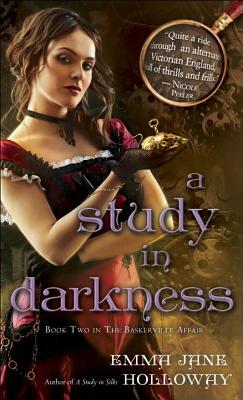 A Study in Darkness by Emma Jane Holloway