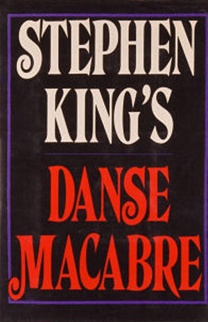 Stephen King's Danse Macabre by Stephen King