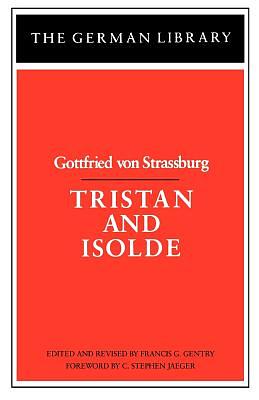 Tristan by Gottfried von Straßburg