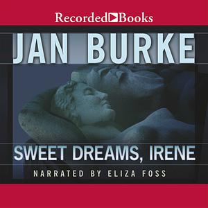Sweet Dreams, Irene by Jan Burke