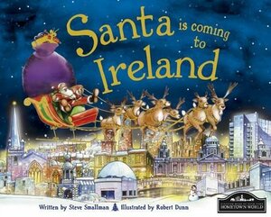 Santa Is Coming to Ireland by Steve Smallman