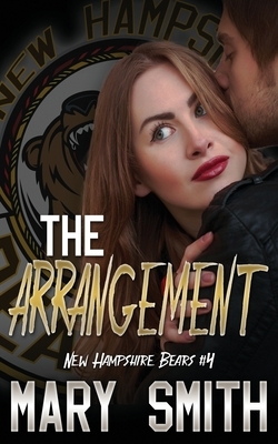 The Arrangement (New Hampshire Bears Book 4) by Mary Smith