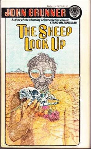 The Sheep Look Up by John Brunner