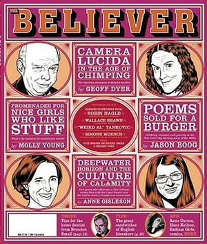 Believer, Issue 74: September 2010 by The Believer Magazine
