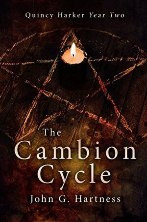 The Cambion Cycle: Quincy Harker Year Two by John G. Hartness