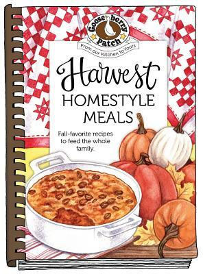 Harvest Homestyle Meals by Gooseberry Patch