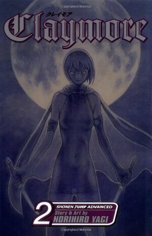 Claymore, Vol. 2 by Norihiro Yagi