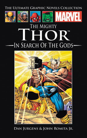 The Mighty Thor: In Search of the Gods by Dan Jurgens, John Romita Jr.