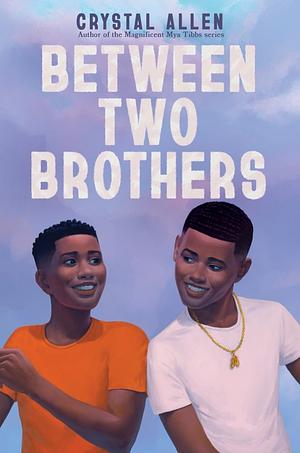 Between Two Brothers by Crystal Allen