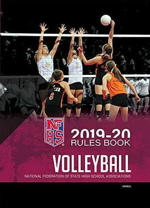 2019-20 NFHS Volleyball Rules Book by Lindsey Atkinson, N.F.H.S.