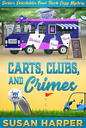 Carts, Clubs, and Crimes by Susan Harper