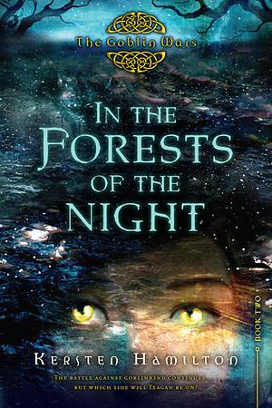 In the Forests of the Night by Kersten Hamilton
