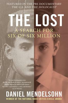 The Lost: A Search for Six of Six Million by Daniel Mendelsohn