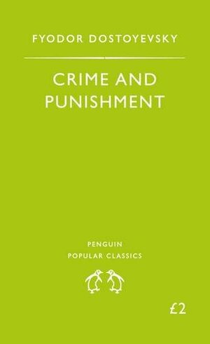 Crime and Punishment by Fyodor Dostoevsky