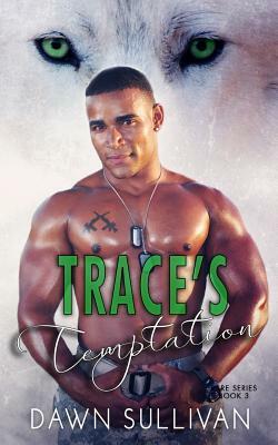 Trace's Temptation by Dawn Sullivan