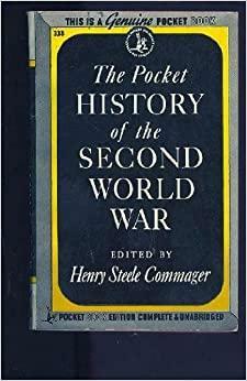 The Pocket History of the Second World War (Pocket #338) by Henry Steele Commager