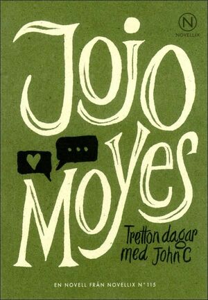 Tretton dagar med John C by Jojo Moyes