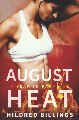 August Heat by Hildred Billings