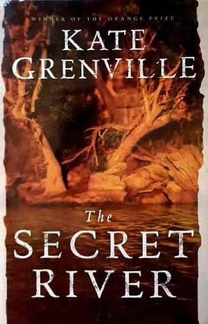 The Secret River by Kate Grenville