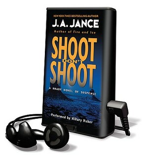 Shoot/Don't Shoot by J.A. Jance