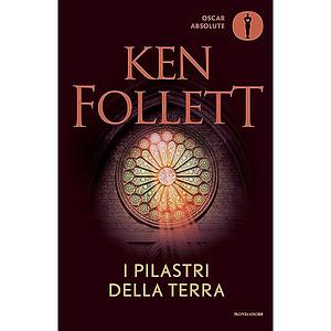 I pilastri della terra by Ken Follett