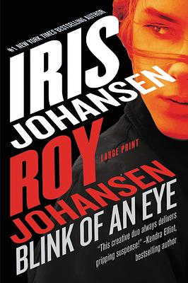 Blink of an Eye by Iris Johansen, Roy Johansen