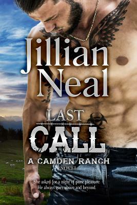 Last Call: A Camden Ranch Novel by Jillian Neal