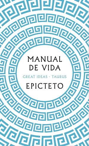 Manual de vida by Epictetus