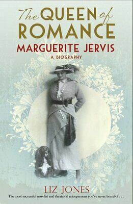 The Queen of Romance, Marguerite Jervis: A biography by Liz Jones