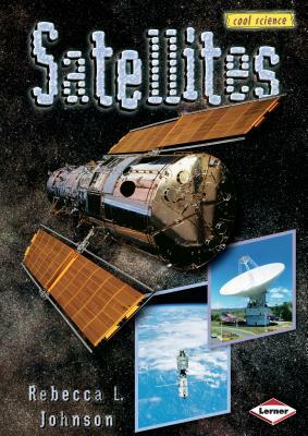 Satellites by Rebecca L. Johnson