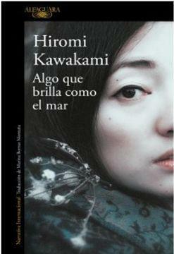 Algo que brilla como el mar by Hiromi Kawakami