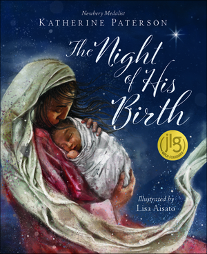 The Night of His Birth by Katherine Paterson