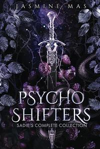 Psycho Shifters Sadie's Complete Collection by Jasmine Mas