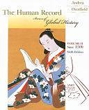 The Human Record: Sources of Global History, Volume II: Since 1500, Volume 2 by James H. Overfield, Alfred J. Andrea