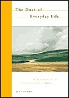The Dust of Everyday Life: An Epic Poem of the Pacific Northwest by Jana Harris