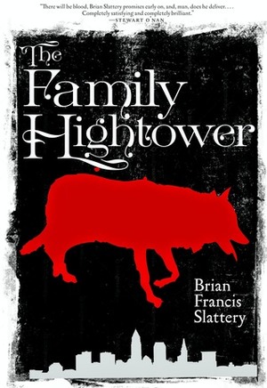 The Family Hightower by Brian Francis Slattery