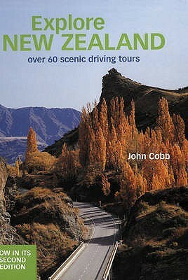 Explore New Zealand by John Cobb