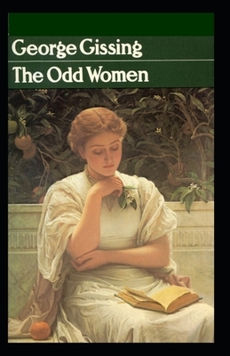 The Odd Women Illustrated by George Gissing