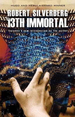 The 13th Immortal by Robert Silverberg