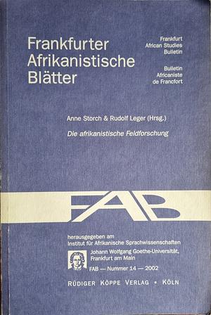 Die afrikanistische Feldforschung by Anne Storch