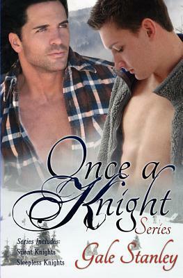 Once a Knight by Gale Stanley