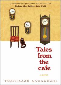 Tales from the Café by Toshikazu Kawaguchi