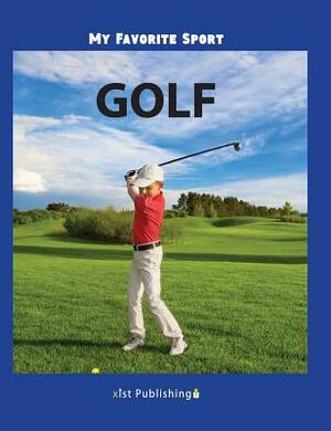 My Favorite Sport: Golf by Nancy Streza