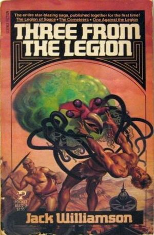 Three From The Legion by Jack Williamson