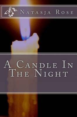 A Candle in the Night by Natasja Rose